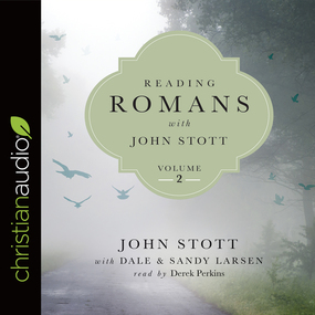 Reading Romans with John Stott, Volume 2