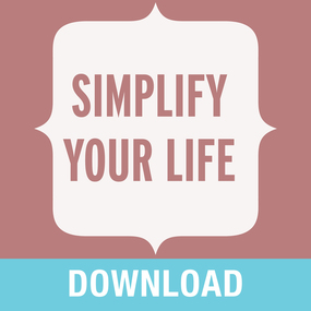 Simplify Your Life: Living a Simple, Joy-Filled Peaceful Life