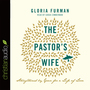 The Pastor's Wife: Strengthened by Grace for a Life of Love