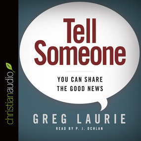 Tell Someone: You Can Share the Good News