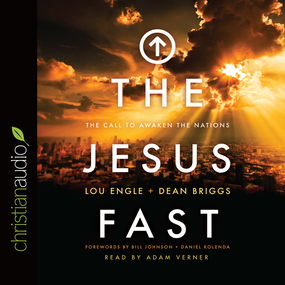 The Jesus Fast: The Call to Awaken the Nations