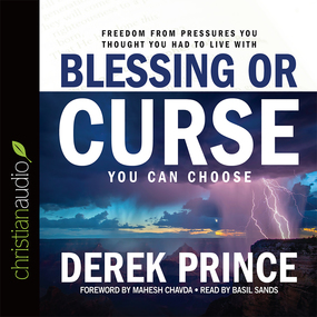 Blessing or Curse: You Can Choose