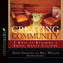 Creating Community: Five Keys to Building a Small Group Culture