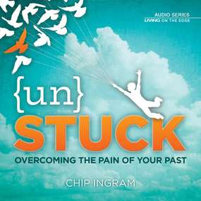 Unstuck: Overcoming the Pain of Your Past