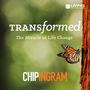 Transformed:: The Miracle of Life Change