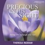 Precious in His Sight by Theresa Ingram: Seeing Me Through Jesus' Eyes