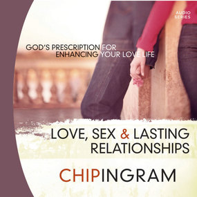 Love Sex and Lasting Relationships: God's Prescription for Enhancing Your Love Life