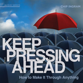 Keep Pressing Ahead: How to Make it Through Anything