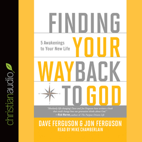 Finding Your Way Back to God: Five Awakenings to Your New Life