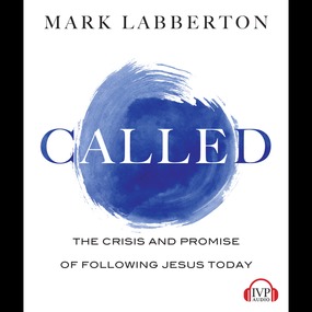 Called: The Crisis and Promise of Following Jesus Today