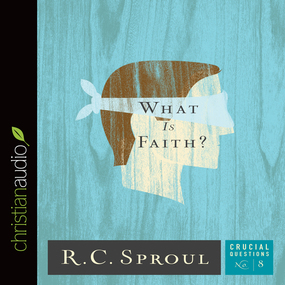 What Is Faith?