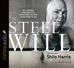 Steel Will: My Journey through Hell to Become the Man I Was Meant to Be
