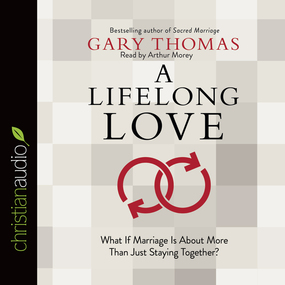 A Lifelong Love: What If Marriage Is about More Than Just Staying Together?