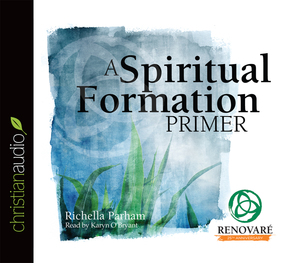 A Spiritual Formation Primer