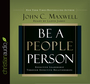 Be a People Person: Effective Leadership Through Effective Relationships