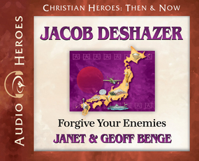 Jacob DeShazer: Forgive Your Enemies