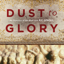 Dust to Glory: New Testament