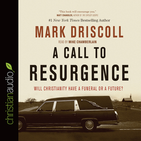 A Call to Resurgence: Will Christianity Have a Funeral or a Future