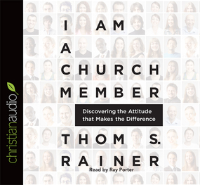 I Am a Church Member: Discovering the Attitude that Makes the Difference