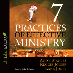 Seven Practices of Effective Ministry