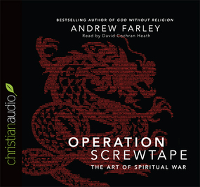 Operation Screwtape: The Art of Spiritual War