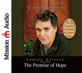 The Promise of Hope: How True Stories of Hope and Inspiration Saved My Life and How They Can Transform Yours