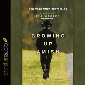Growing Up Amish: A Memoir