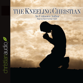 The Kneeling Christian