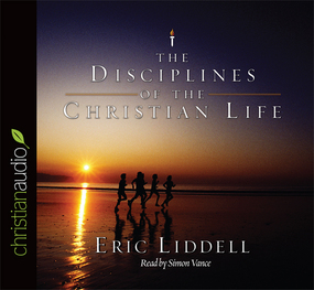 The Disciplines of the Christian Life