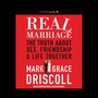 Real Marriage: The Truth About Sex, Friendship, and Life Together