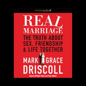 Real Marriage: The Truth About Sex, Friendship, and Life Together