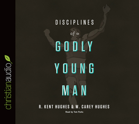 Disciplines of a Godly Young Man