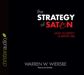 The Strategy of Satan: How to Detect and Defeat Him