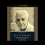 All Is Grace: A Ragamuffin Memoir