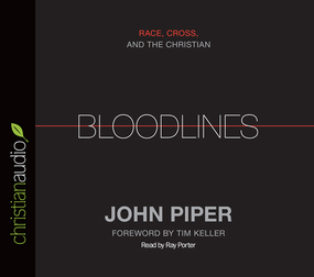 Bloodlines: Race, Cross and the Christian