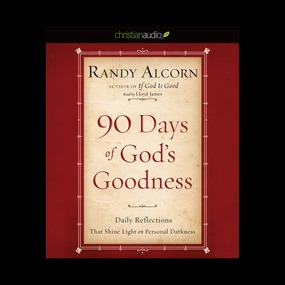 90 Days of God's Goodness: Daily Reflections That Shine Light on Personal Darkness