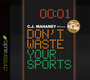 Don't Waste Your Sports