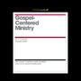 Gospel-Centered Ministry