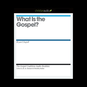 What is the Gospel?