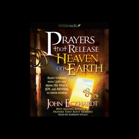 Prayers that Release Heaven on Earth