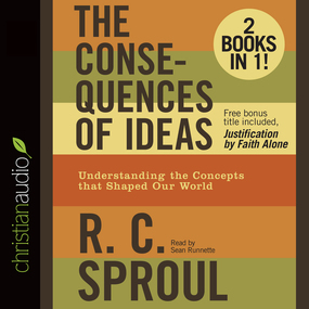 The Consequences of Ideas: Understanding the Concepts that Shaped Our World