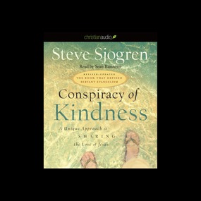 Conspiracy of Kindness: A Unique Approach to Sharing the Love of Jesus