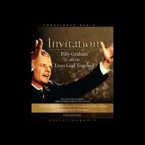 Invitation: Billy Graham and the Lives God Touched