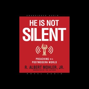 He is Not Silent: Preaching in a Postmodern World