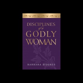 Disciplines of a Godly Woman