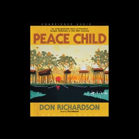 Peace Child: An Unforgettable Story of Primitive Jungle Treachery in the 20th Century