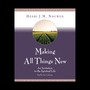 Making All Things New: An Invitation to the Spiritual Life