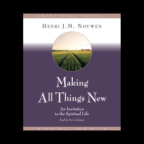 Making All Things New: An Invitation to the Spiritual Life