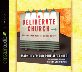 The Deliberate Church