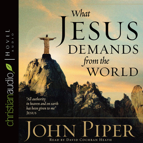 What Jesus Demands from the World